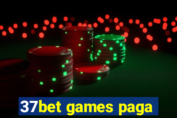 37bet games paga